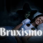 tudo sobre o bruxismo
